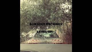 Bonjour Machines - Instrumental