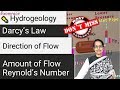 Darcy’s Law Ground Water: Direction & Flow Amount (Laminar Fluid Flow; Reynolds number)|Hydrogeology