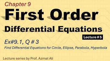 5. Formation of Differential Equation | Ex: 9.1, Q:3 | Mathematical Methods | S.M. YUSUF