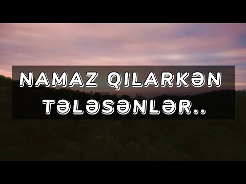 Namaz qilarkən tələsənlər - Hacı Şahin - (Dini statuslar 2021)