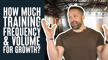 How Much Training Volume and Frequency for Muscle Gains? | Educational | Layne Norton PhD