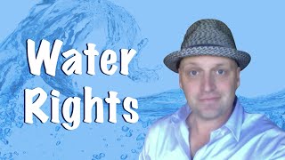 Water Rights - Pass the Real Estate Exam!