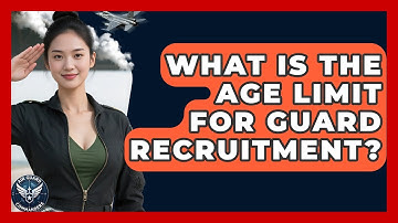 What Is the Age Limit for Guard Recruitment? | Air Guard Commanders