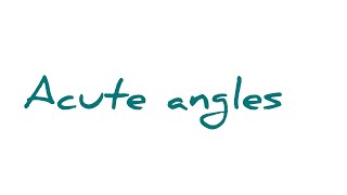 acute angles||Types of angles