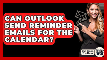 Can Outlook Send Reminder Emails For The Calendar? - TheEmailToolbox.com