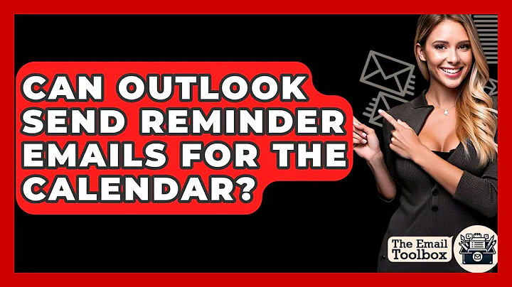 Can Outlook Send Reminder Emails For The Calendar? - TheEmailToolbox.com