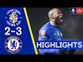 Luton Town 2-3 Chelsea | The Blues Book A Quarter-Final Spot | FA Cup Highlights