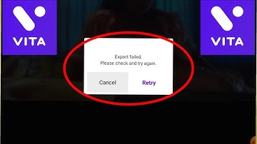 How To Fix Vita App Export Failed Please check and try again Problem Solved