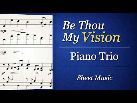 Be Thou my vision (for Piano Trio) - Traditional Irish Hymn