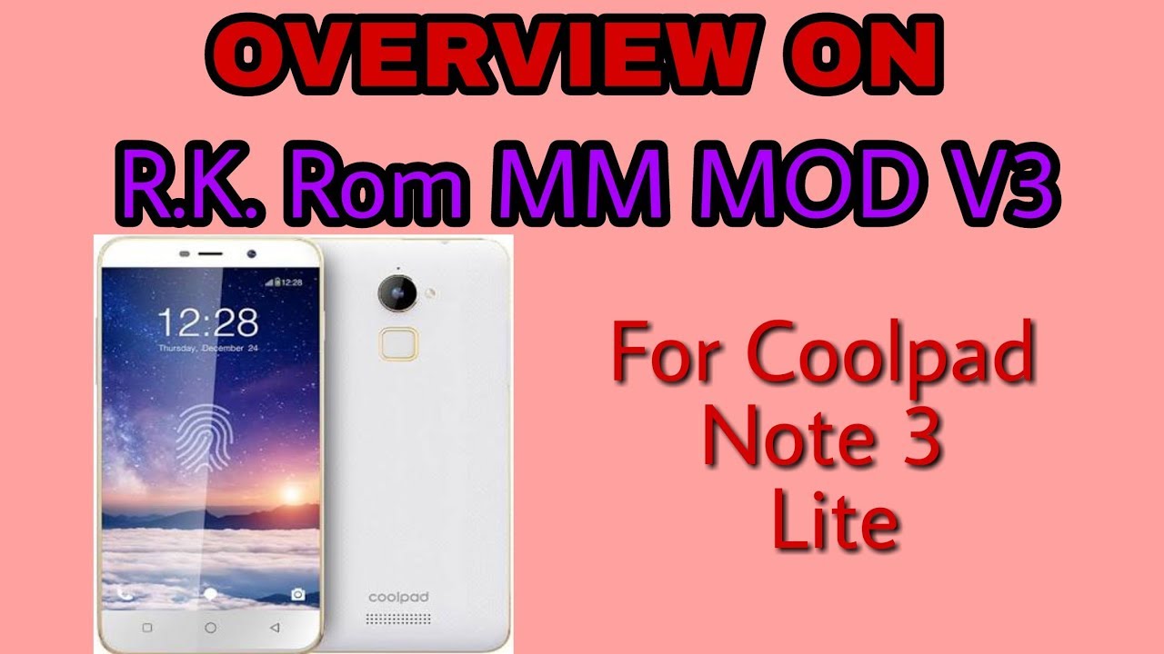 [STABLE] R.K Rom (MM MOD V3) for Coolpad Note 3 Lite