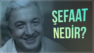 Şefaat Nedir? - Prof Dr Mehmet Okuyan