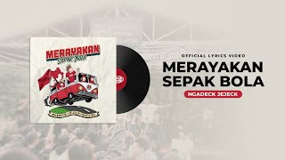 Ngadeckjejeck - Merayakan Sepak Bola