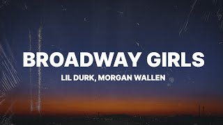 Lil Durk - Broadway Girls (Lyrics) ft. Morgan Wallen