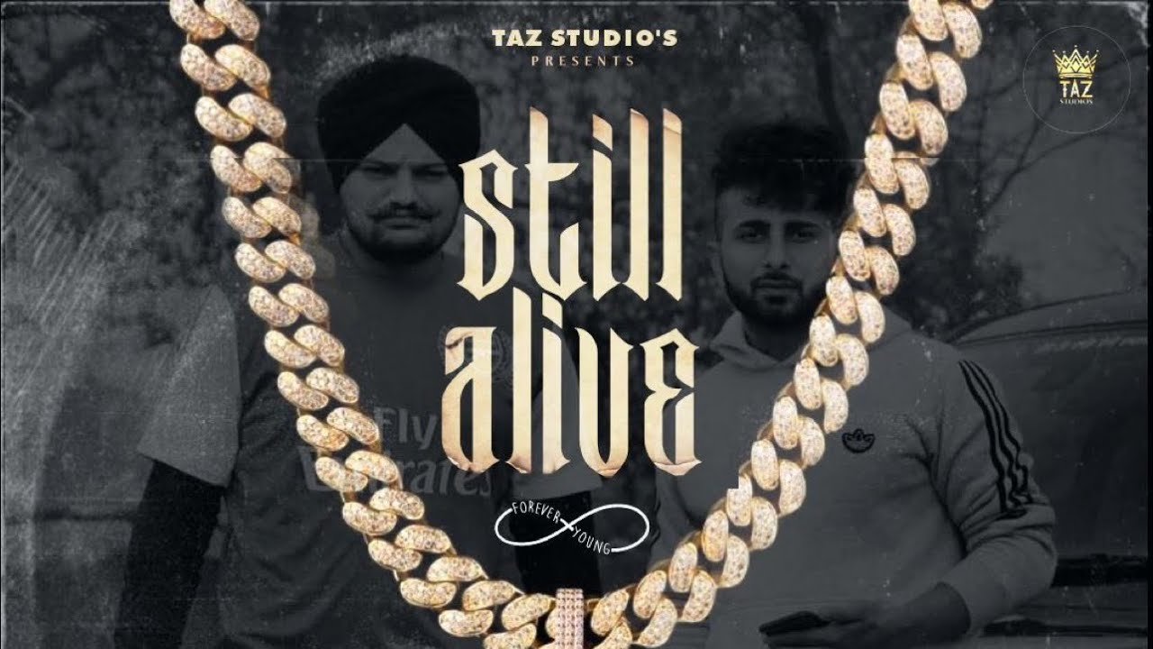 STILL ALIVE – Aman Jaluria | Tribute to Sidhu Moose Wala | New Punjabi Song @Taz Studios