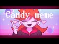 【Eddsworld】Candy s3rl meme