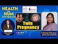 Twin Pregnancy. Dr. Bhargavi Reddy . Consultant-Obstetrics &amp; Gynaecology.  Health Aur Hum |03.12.25|