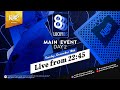 🏆💶 Day 2 of €288 Lucky 8s Main Event live from King&#39;s 👑