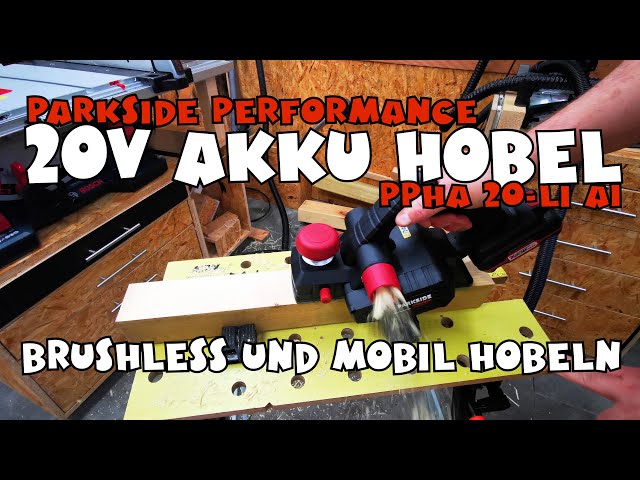 Alles über den 20V Performance Akku Hobel PPHA 20-LI A1 von Lidl - PARKSIDE®  - YouTube