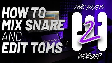 How to Mix Snare and Edit Toms - FREE Mixing Course (Part 3)