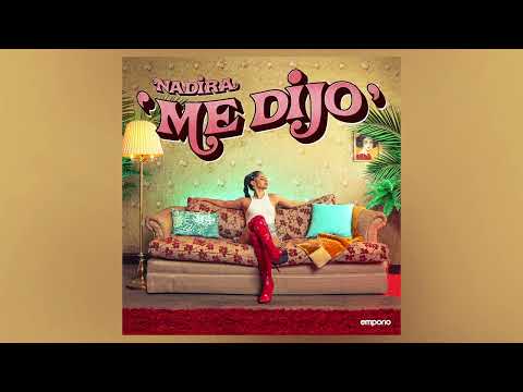 NADIRA - Me Dijo (Official Audio)