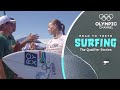 Competing for a spot at the Olympics | Road to Tokyo: Surfing | The Qualifier Stories | Ep. 1