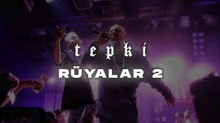 Tepki - Rüyalar 2 (Lyrics/Sözleri) | tattım küçük yaşımda ghettoyu Resimi