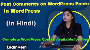 How to Post Comments on WordPress Posts? Disable Post Comments on WordPress | Video in Hindi