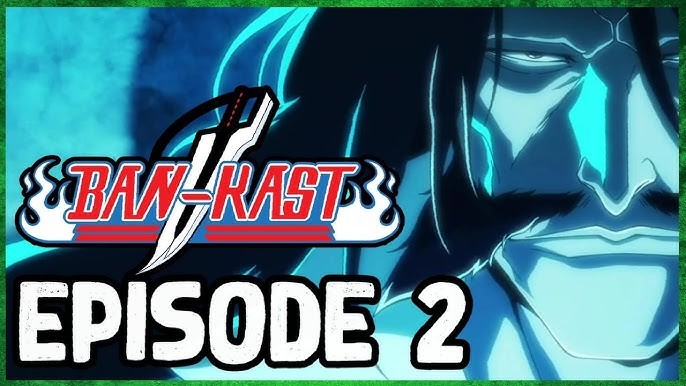 BLEACH: TYBW - Episode 1 - The Blood Warfare