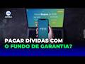 DESENROLA BRASIL INICIA NOVA FASE COM USO DO FGTS PARA QUITAR DÉBITOS