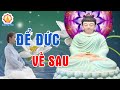 Kể Chuyện Đêm Khuya Cách Tạo Phước Đức Về Sau Nghe Để Giác Ngộ (CỰC HAY)#MỚI