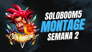 SOLOBOOM5 MONTAGE SEMANA #2 | LATAM PLAYS