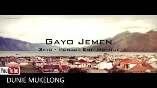 Gayo - mongot enti mongot | Lagu Gayo Jemen