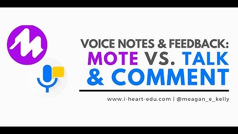 Voice Notes & Feedback: Mote vs. Talk & Comment