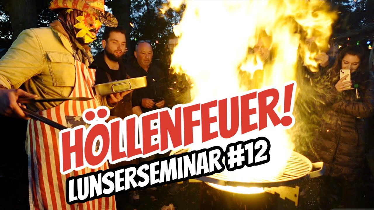 Grillshow Lunserseminar 12 - wir machen das Dutzend voll !