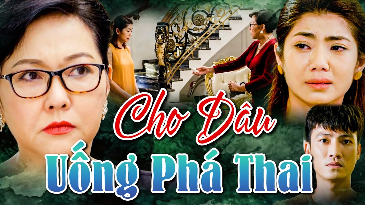 CHO DÂU UỐNG PHÁ THAI | Phim Truyền Hình HTV | Phim Việt Nam Hay Nhất 2025 | Phim Việt Nam Mới Nhất