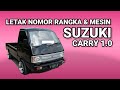 Letak Nomor Rangka dan Nomor Mesin Suzuki Carry 1.0 by otosanz