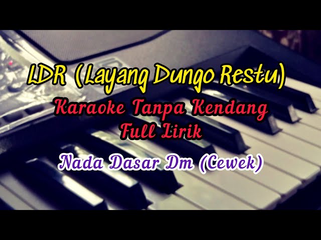 LDR (Layang Dungo Restu) Karaoke Tanpa Kendang class=