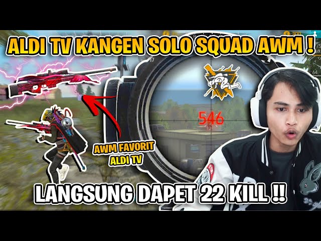 KANGEN SOLO SQUAD AWM PAKE BUNDLE ALDI TV LEGEND !! KILL 22 GES !! class=