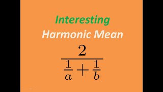 Harmonic Mean: Three questions, one answer