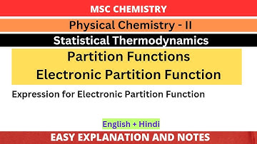 Electronic Partition Function | Statistical Thermodynamics | MSc Chemistry