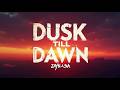 Dusk Till Dawn – ZAYN ft. Sia (Lyrics) | Official Lyrics Video | Powerful Romantic Pop Anthem