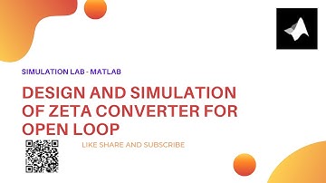 Design and Simulation of Zeta Converter for open loop || MATLAB/Simulink