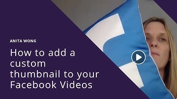 How to add a thumbnail to your Facebook Live or uploaded videos