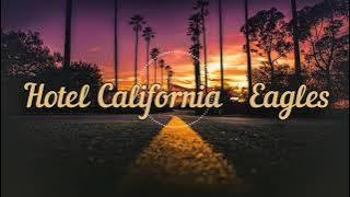 Hotel California - Eagles (lyrics and terjemahan bahasa)
