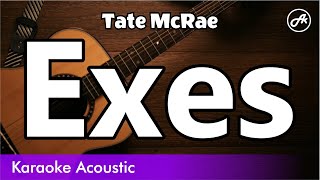 Tate McRae - Exes (SLOW acoustic karaoke)