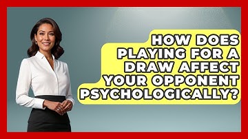 How Does Playing For A Draw Affect Your Opponent Psychologically? - The Chess Codex