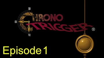 Lets Play Chrono Trigger(PC)- Episode 1