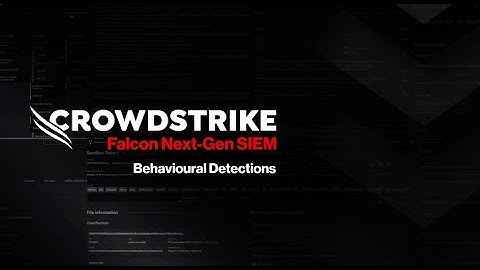 Detect Multi-Stage Threats with Behavioural Detections in Falcon Next-Gen SIEM