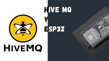 Como conectar una ESP32 con un servidor MQTT (HiveMQ)