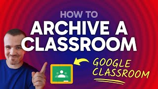 How to Archive a Google Classroom (Step by Step)